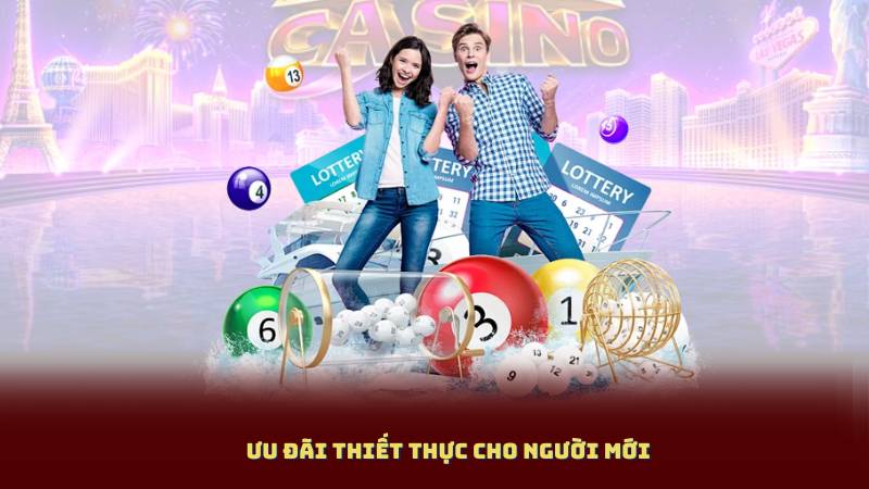 Ưu đãi thiết thực cho người mới